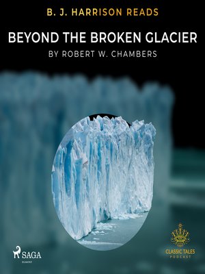 cover image of B. J. Harrison Reads Beyond the Broken Glacier